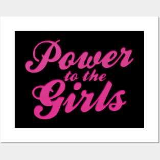 Power to the Girls Posters and Art